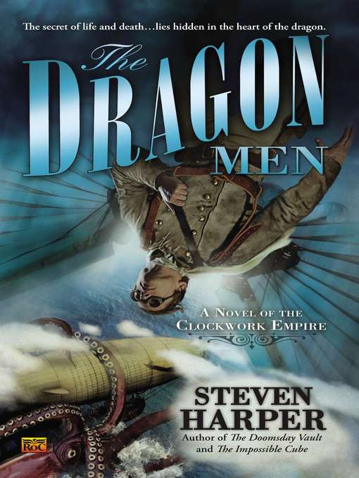 Title details for The Dragon Men by Steven Harper - Available